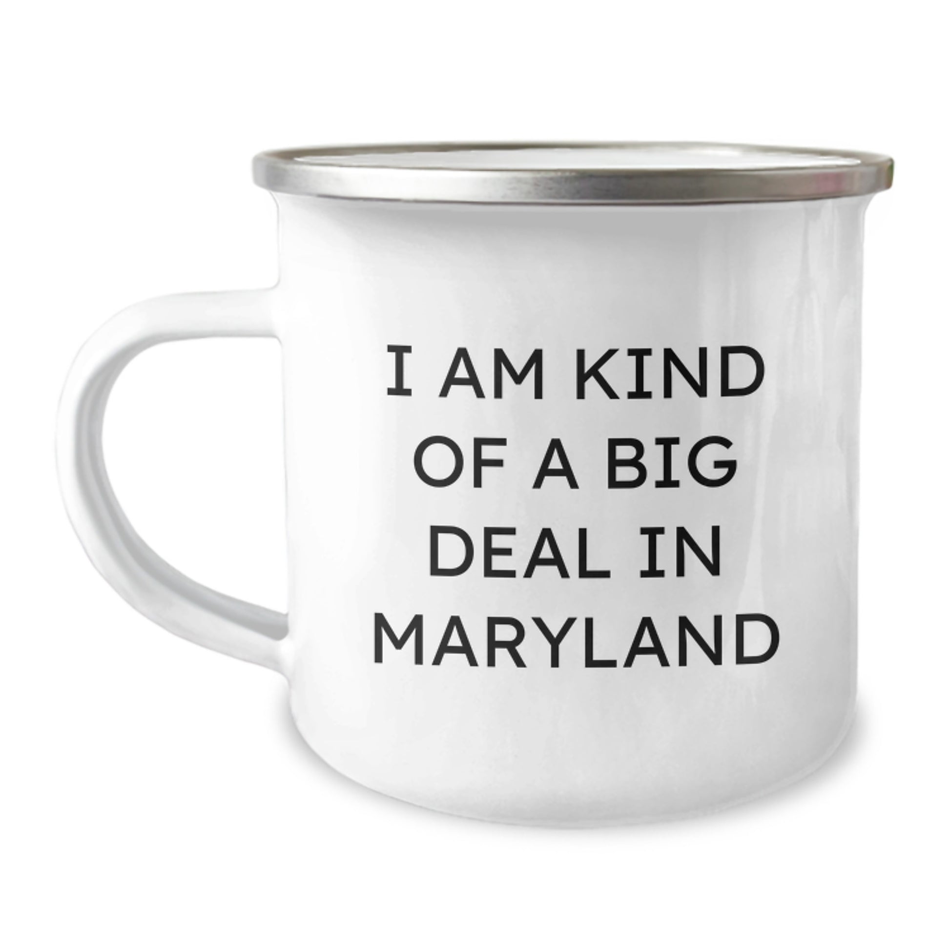 Funny Gifts from Friends and Family, Maryland Camping Mug, I Am Kind Of A Prime Selection In Maryland Christmas Unique Gifts for Men and Women - Image 1