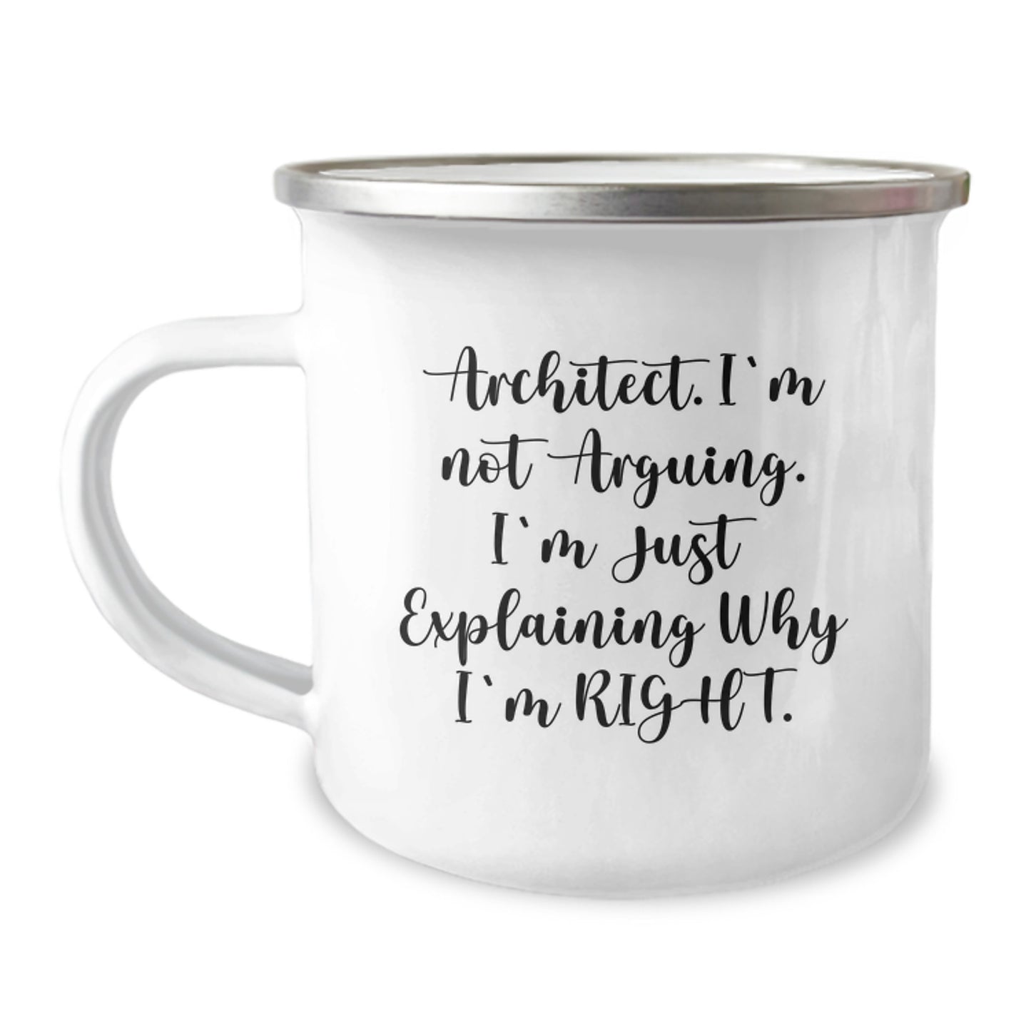 Architect Camping Mug Funny Quote - Gifts from Men to Architect Friends on Mother's Day - Image 1