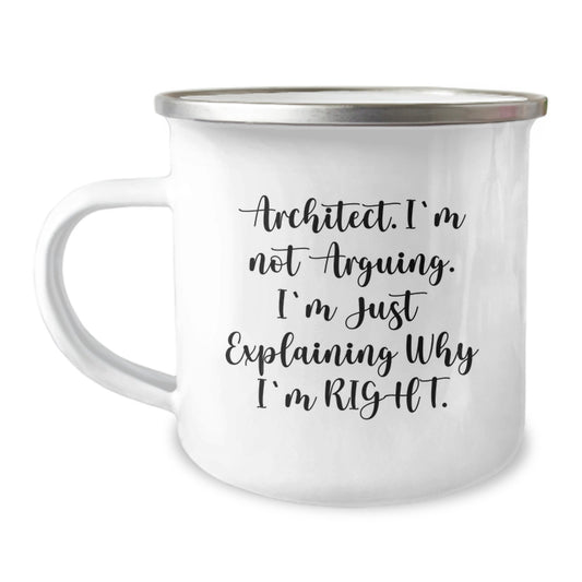 Architect Camping Mug Funny Quote - Gifts from Men to Architect Friends on Mother's Day - Image 1