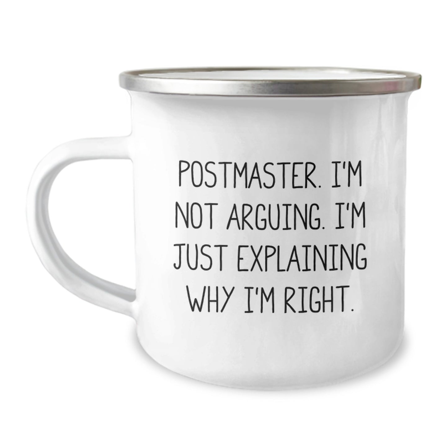 Funny Postmaster Gifts from Friends - Camping Mug, I'm Not Arguing, Explaining Why I'm Right, Unique Christmas Unique Gift for Men, Women, Family, Coworkers - Image 1