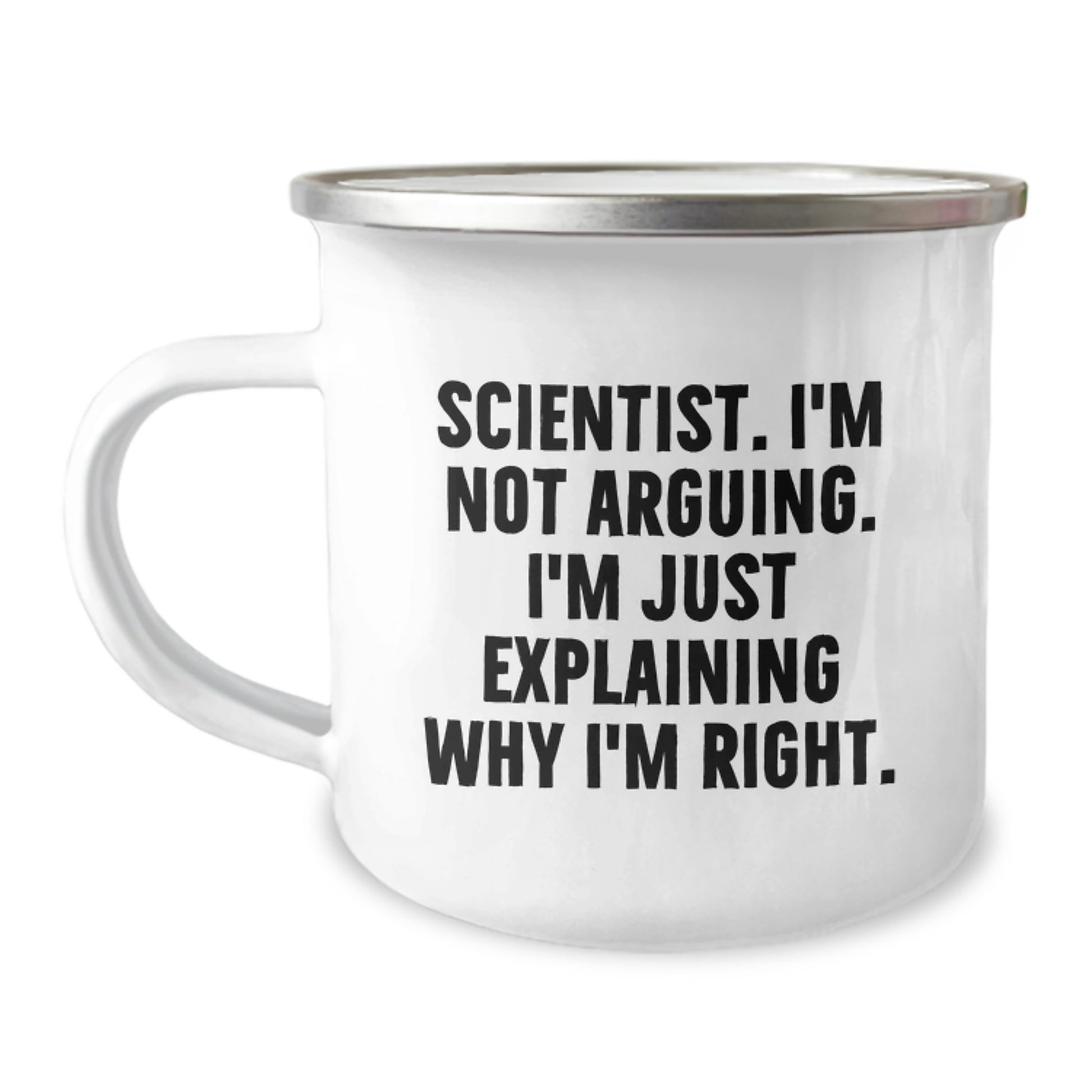 Funny Scientist Gifts for Mom, Camping Mug for Women Scientists, 'I'm Not Arguing, I'm Just Explaining Why I'm Right' - Image 1