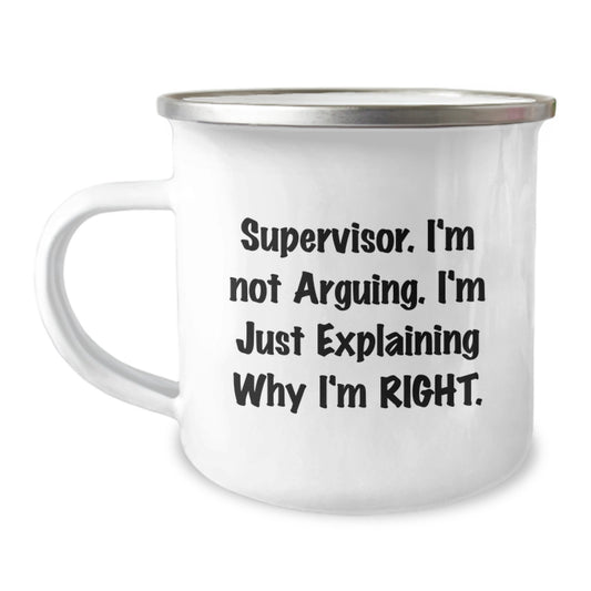 Funny Supervisor Gifts from Men, Gifts for Supervisor, Camping Mug, Supervisor I'm Not Arguing I'm Just Explaining Why I'm Right Christmas Unique - Image 1