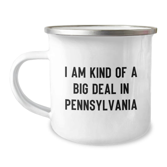 Pennsylvania Camping Mug I Am Kind Of A Prime Selection In Pennsylvania Funny Graduation Gifts from Family to Friends in PA - Image 1