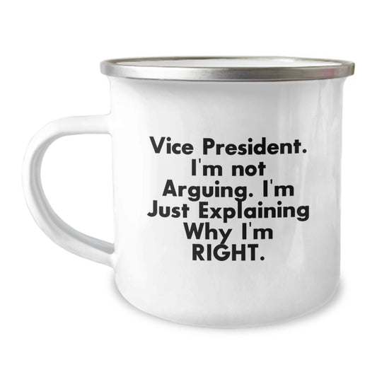 Funny Vice President Gifts for Men, Vice President I'm Not Arguing, Unique Graduation Gifts from Friends, Vice President Enamel Camping Mug - Image 1