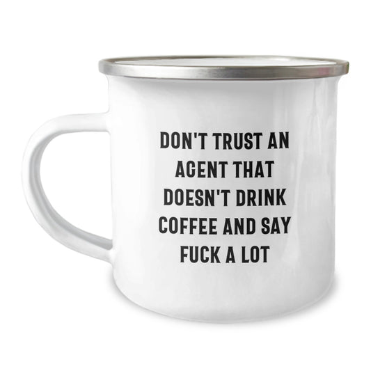 Funny Agent Gifts from Men, Unique Camping Mug for Agent, Don't Trust An Agent That Doesn't Drink Coffee And Say 'F--k A Lot' Gifts for Agent - Image 1