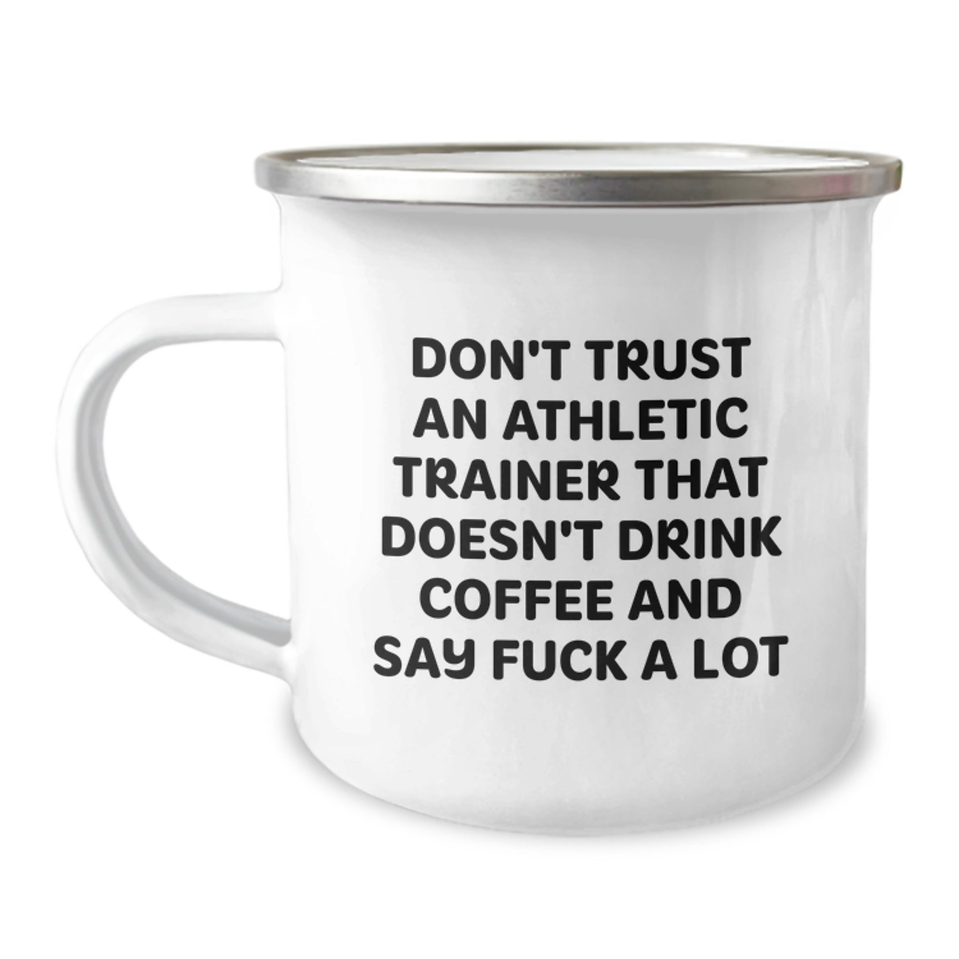 Funny Camping Mugs for Athletic Trainers, Gifts from Men to Women, Unique Mother's Day Unique Gifts Inspired by 'Don't Trust An Athletic Trainer That Doesn't Drink Coffee And Say F--k A Lot' - Image 1