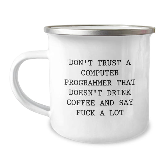 Funny Computer Programmer Gifts for Men, 'Don't Trust a Computer Programmer...', 12 oz Stainless Steel Camping Mug for Graduation - Image 1