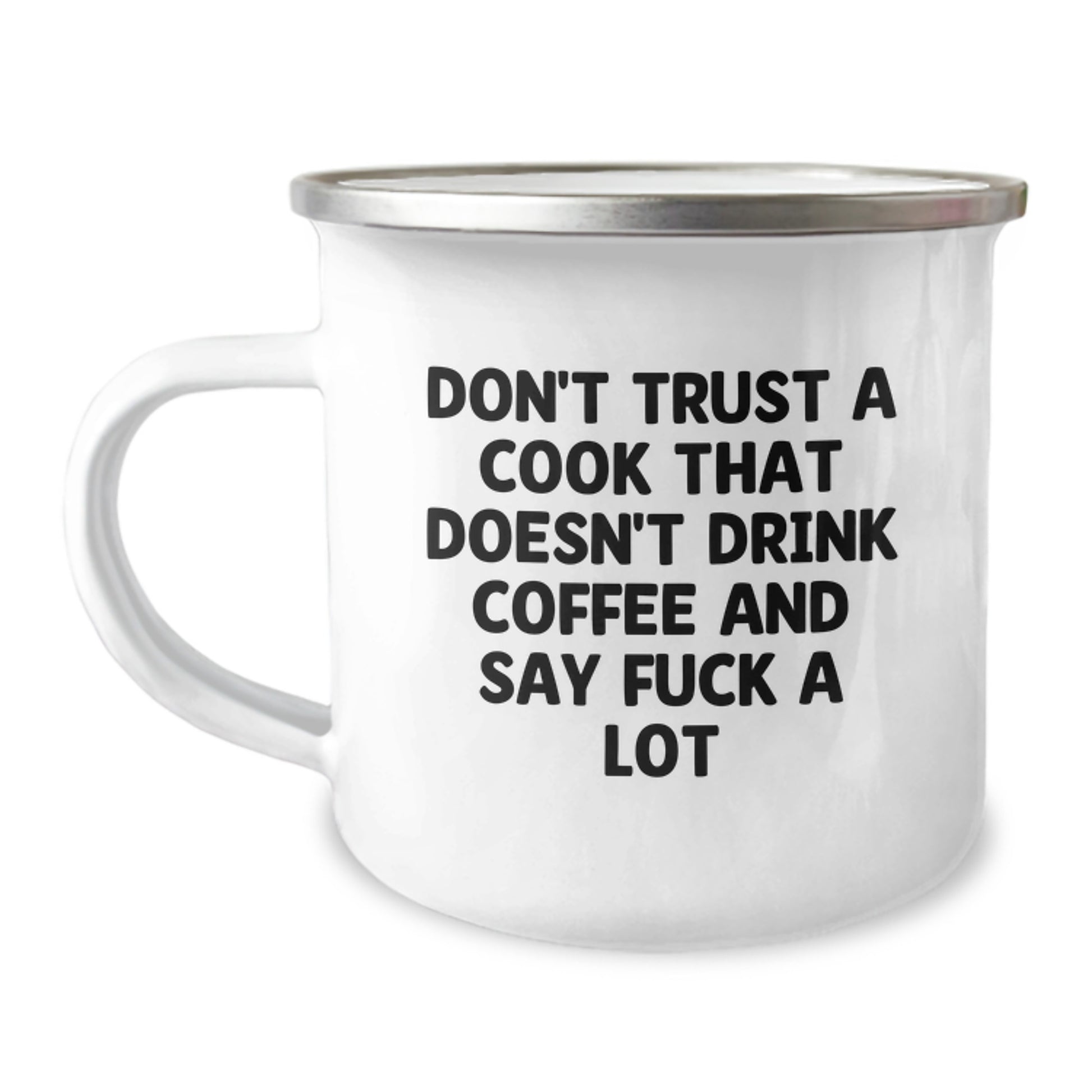 Funny Cook Quote Gifts for Men - Camping Mug, Gifts from Friends, Don't Trust a Cook, 12 oz Stainless Steel with Enamel Finish, Perfect Graduation Unique Gifts for Cook Lovers - Image 1