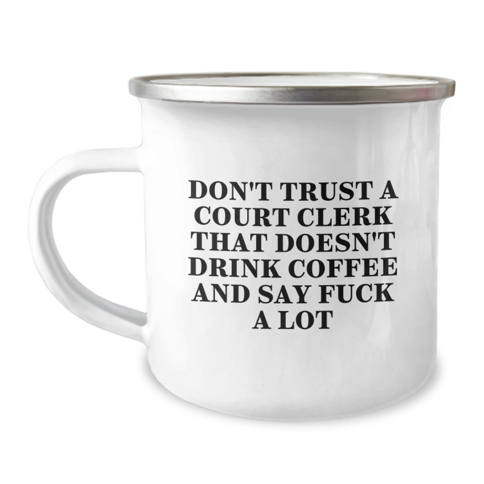 Funny Court Clerk Gifts for Him - Unique Camping Mug, Court Clerk Humor, Gifts from Men to Coworkers, Christmas Unique Office Mugs, Coffee Lovers Quote - Image 1