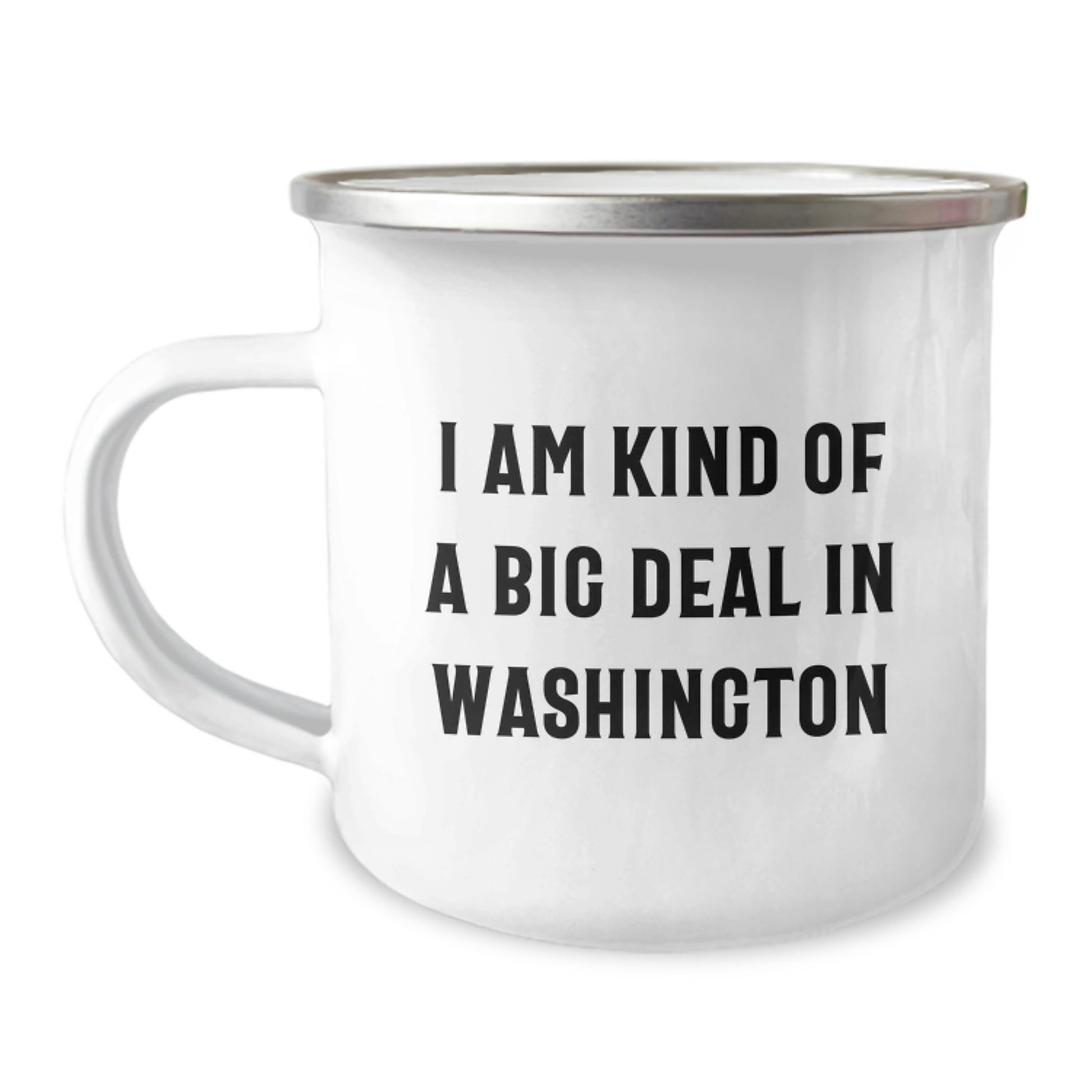 Washington Camping Mug - Funny 'I Am Kind Of A Prime Selection In Washington' Quote, Gifts from Friends for Valentine's - Image 1