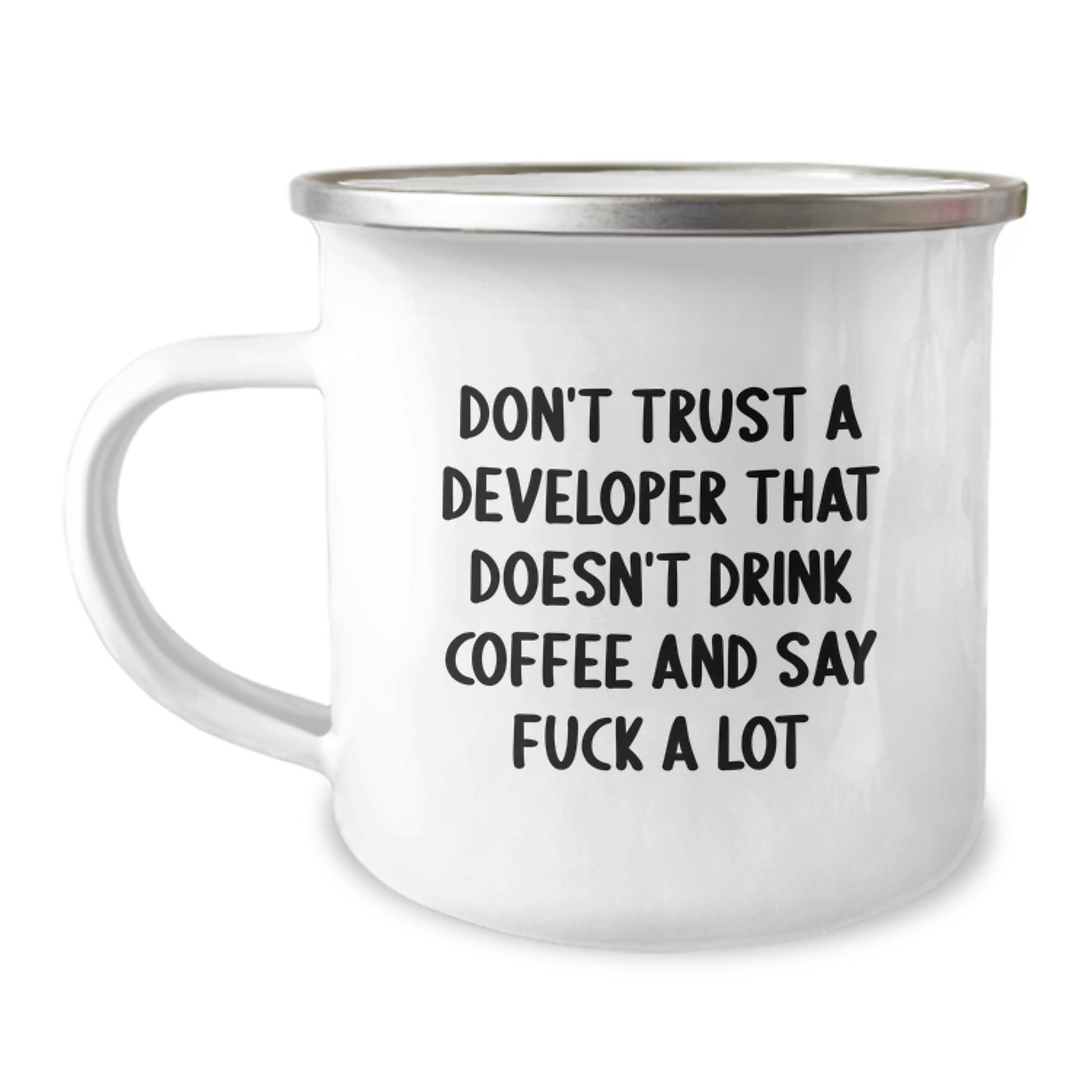 Funny Developer Gifts from Friends, Unique Graduation Gifts for Developer, Camping Mug with Quote 'Don't Trust A Developer That Doesn't Drink Coffee And Say F--k A Lot' - Image 1