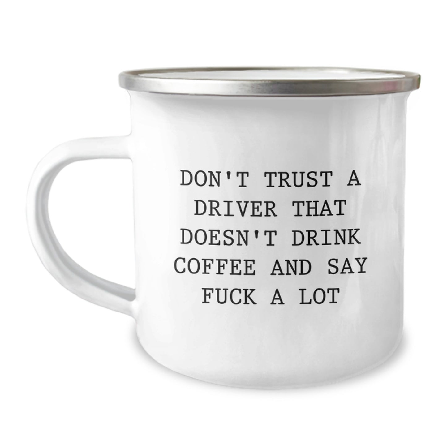 Gifts from Men for Driver Friends - Funny Driver Quotes on Camping Mug - Unique Mother's Day Unique Gifts for Her - Image 1