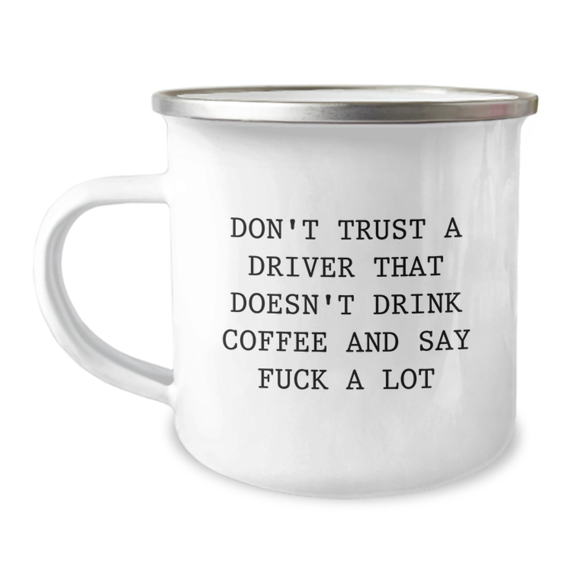 Gifts from Men for Driver Friends - Funny Driver Quotes on Camping Mug - Unique Mother's Day Unique Gifts for Her - Image 1