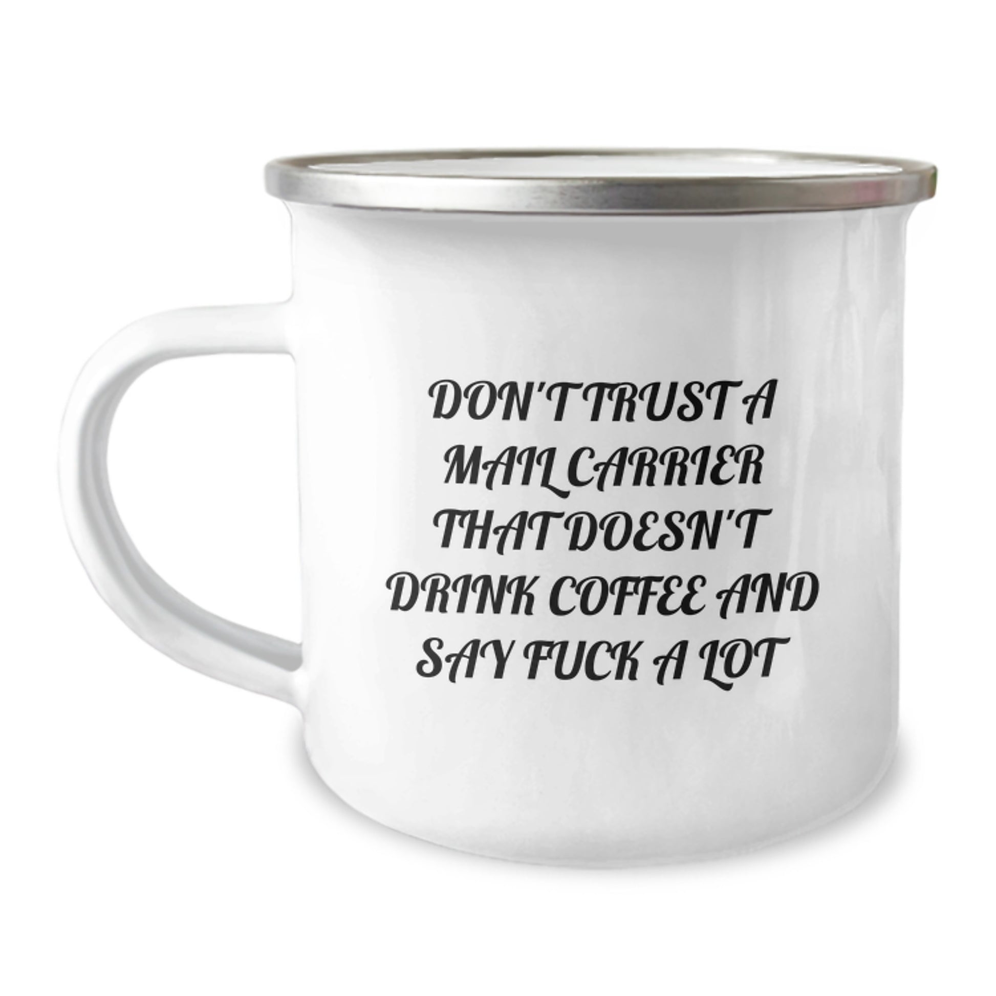 Funny Mail Carrier Gifts for Men - 'Don't Trust A Mail Carrier' Camping Mug, Unique Graduation Gifts for Men from Friends - Image 1