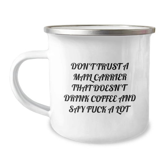 Funny Mail Carrier Gifts for Men - 'Don't Trust A Mail Carrier' Camping Mug, Unique Graduation Gifts for Men from Friends - Image 1