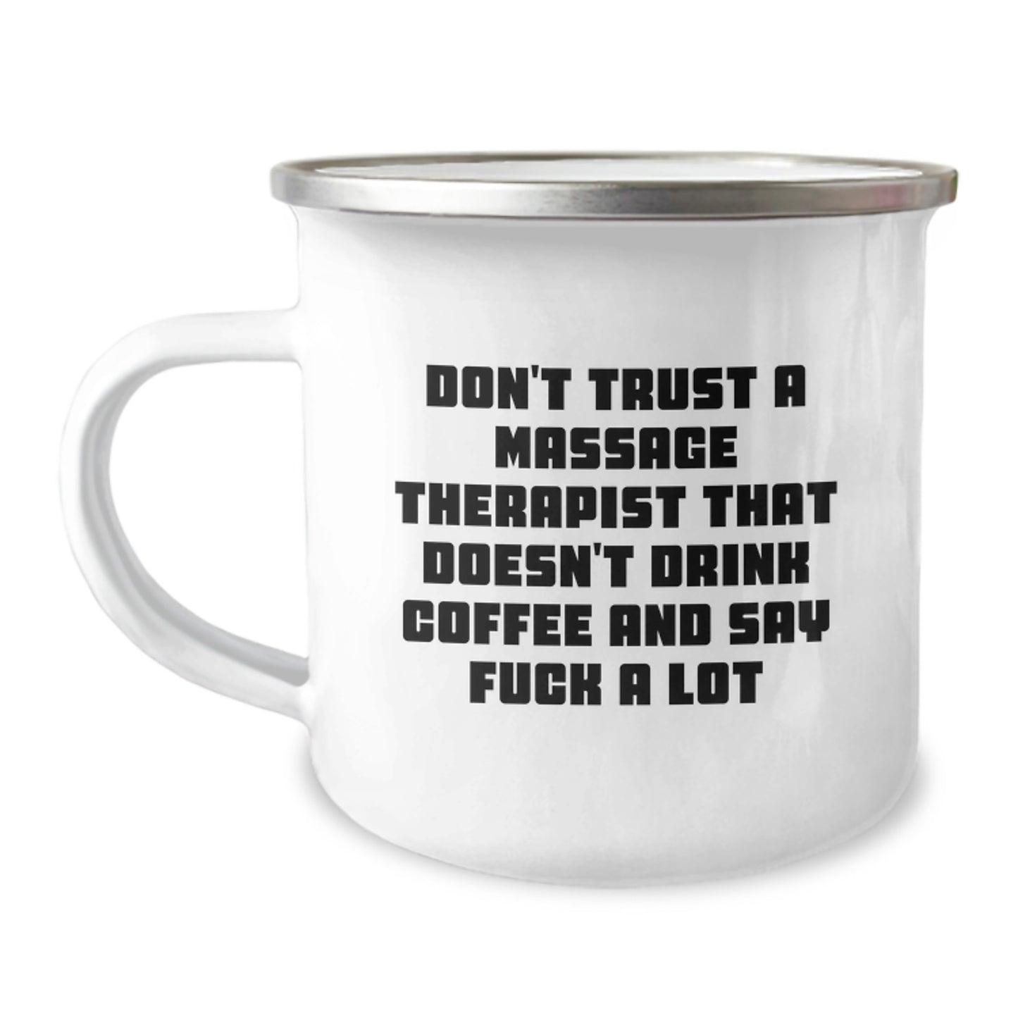 Funny Quote for Massage Therapist Gifts from Family - Don't Trust a Massage Therapist That Doesn't Drink Coffee - Camping Mug for Graduation Unique Gifts - Image 1