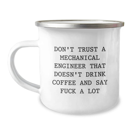 Funny Gifts from Friends for Mechanical Engineer Men Stainless Steel Camping Mug, Don't Trust Engineers Without Coffee and Swearing, Unique Graduation Gift for Him - Image 1