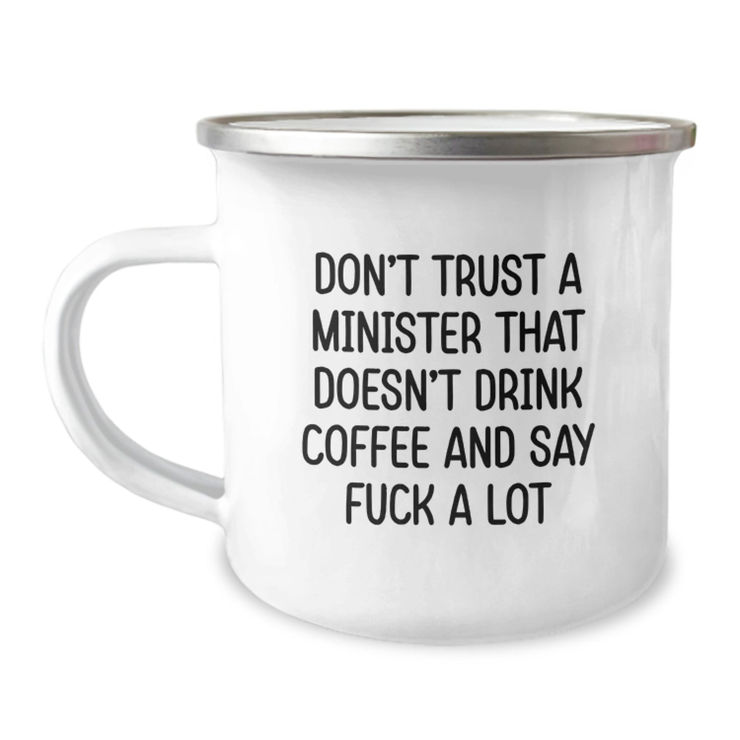 Funny Minister Gifts for Men, 12 oz Camping Mug - 'Don't Trust A Minister That Doesn't Drink Coffee', Perfect Unique Graduation Gifts from Friends, Family, or Coworkers - Image 1