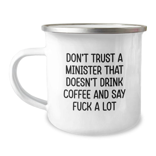 Funny Minister Gifts for Men, 12 oz Camping Mug - 'Don't Trust A Minister That Doesn't Drink Coffee', Perfect Unique Graduation Gifts from Friends, Family, or Coworkers - Image 1