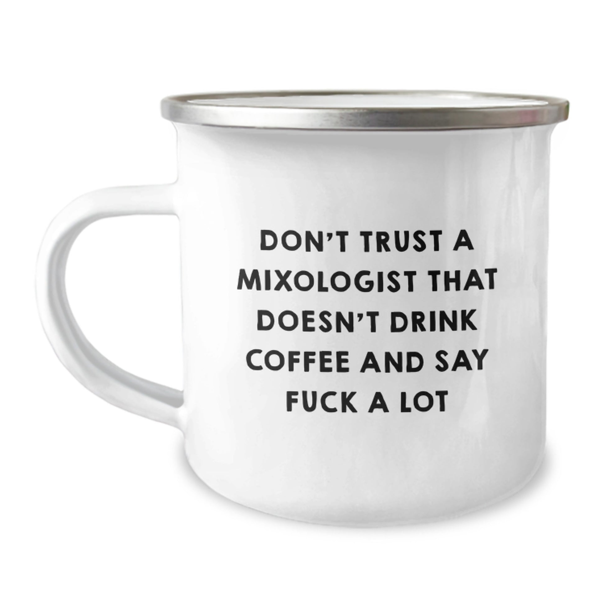 Funny Mixologist Quotes Gifts for Men, Unique Camping Mug for Graduation, Enamel Finish, 12 oz, Gifts from Friends to the Coffee Lovers - Image 1