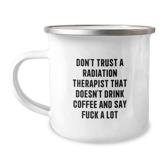 Funny Radiation Therapist Gifts for Men Radiation Therapist Friends Camping Mug, Unique Graduation Gifts from Family Friends Coworkers to Radiation Therapist Men Women - Image 1