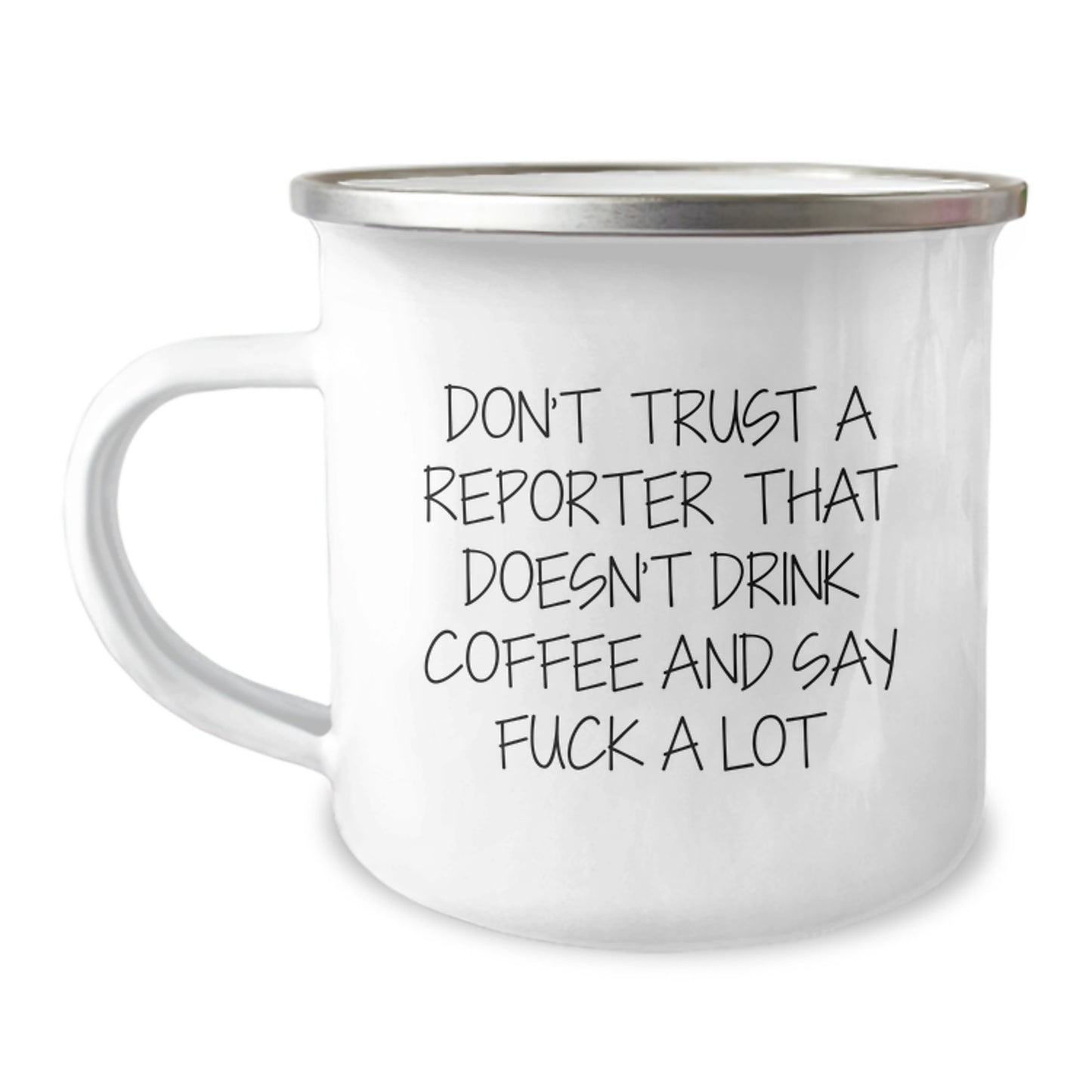 Funny Reporter Gifts from Friends - Unique Graduation Unique Gifts for Reporter Men - Don't Trust A Reporter That Doesn't Drink Coffee And Say F--k A Lot Camping Mug - Image 1