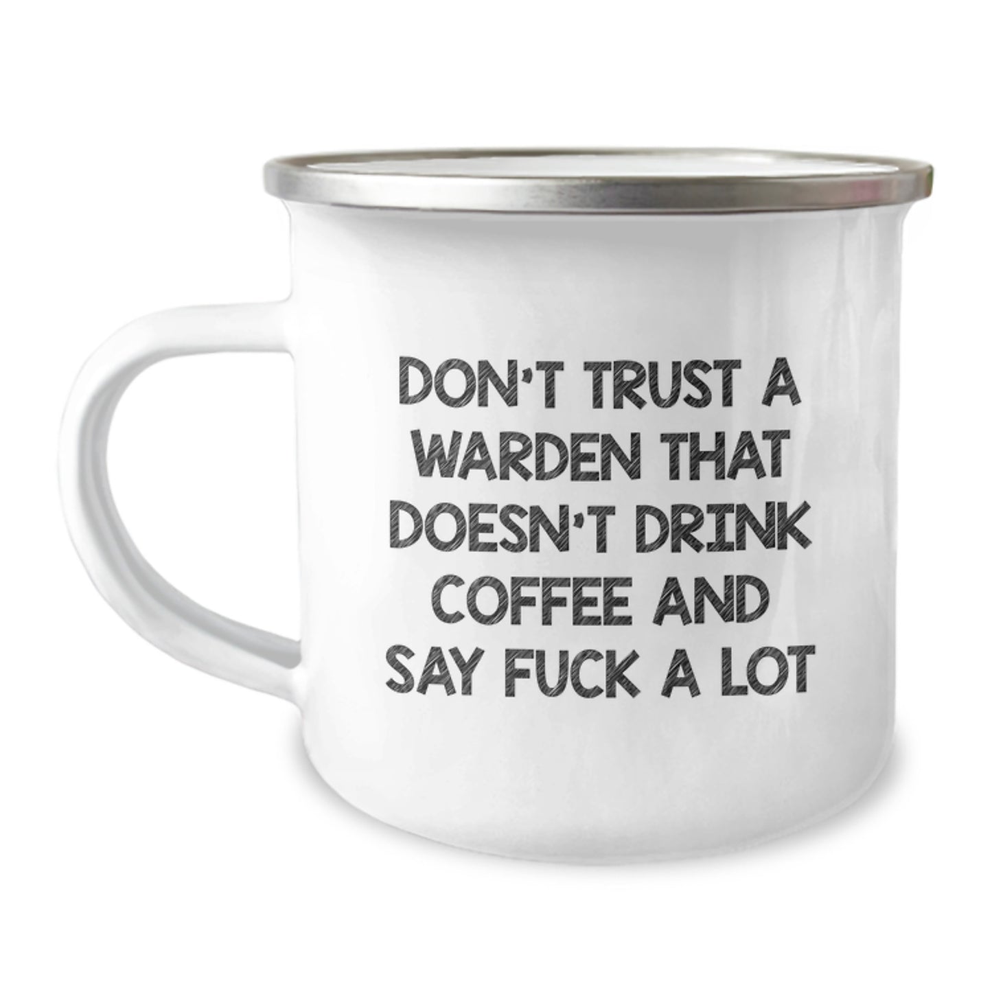 Funny Warden Gifts for Men, Unique Camping Mugs with Inspirational Quote, Gifts from Friends for Warden Graduation, Don't Trust A Warden That Doesn't Drink Coffee And Say F--k A Lot - Image 1