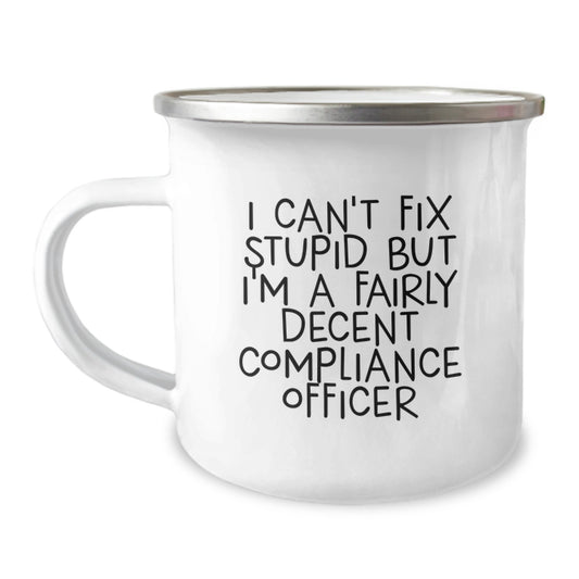 Compliance Officer Gifts, Funny Quote Mugs, Gifts from Coworkers for Compliance Officer Graduation, 12 oz Stainless Steel Camping Mug - Image 1