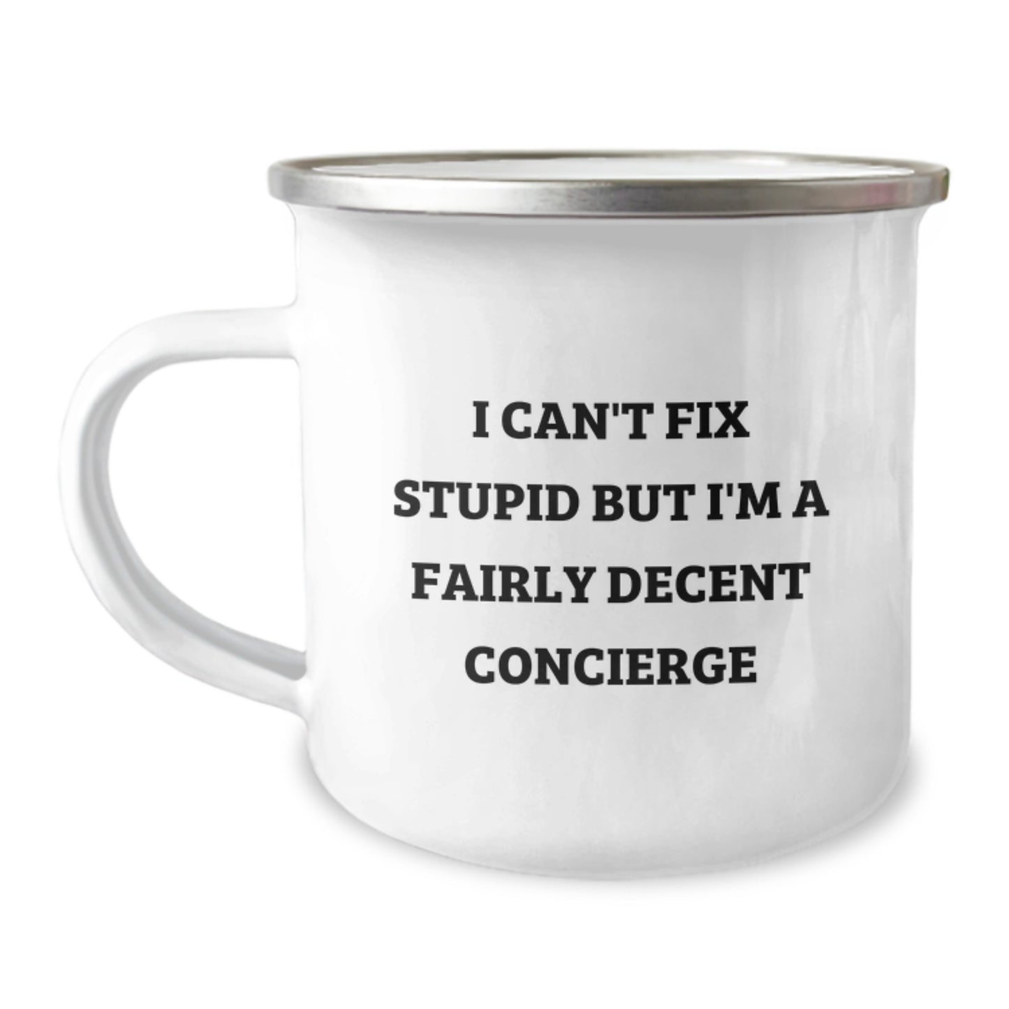 Graduation Unique Gifts for Concierge, Funny 'I Can't Fix Stupid' Camping Mug, Gifts from Friends to Family - Image 1