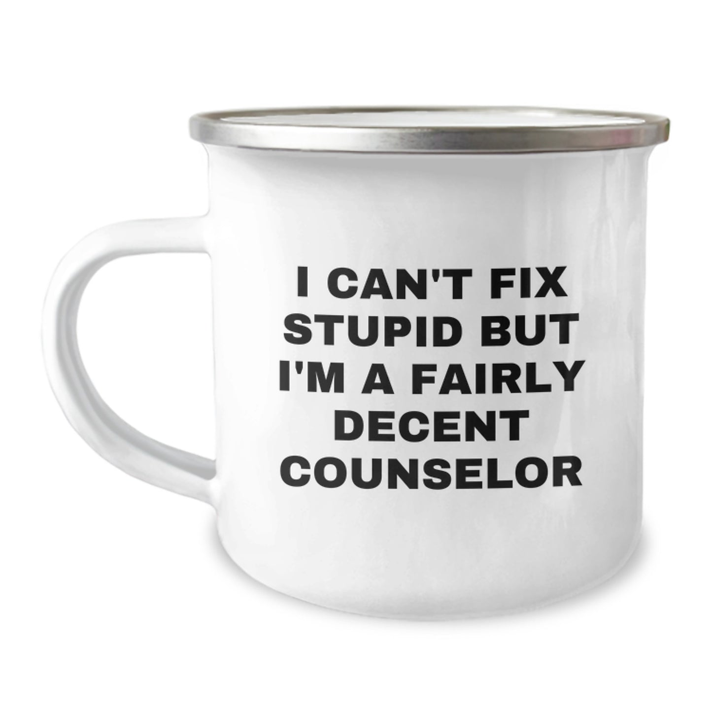 Gifts from Friends and Family for Counselors - Funny Counselor Camping Mug with I Can't Fix Stupid Quote - Christmas Unique Presents for Men and Women - Image 1