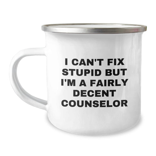 Gifts from Friends and Family for Counselors - Funny Counselor Camping Mug with I Can't Fix Stupid Quote - Christmas Unique Presents for Men and Women - Image 1