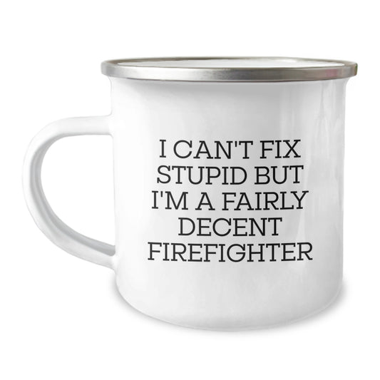 Funny Firefighter Camping Mug Gifts for Men from Friends on Graduation Day Funny Sayings - Image 1