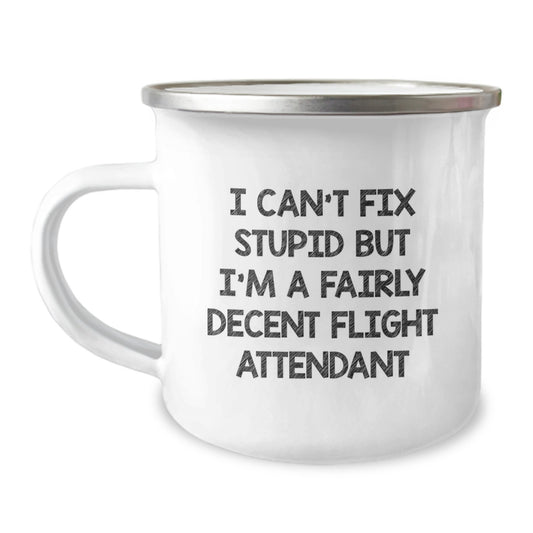 Funny Flight Attendant Gifts for Men and Women - I Can't Fix Stupid Mug, Unique Christmas Unique Flight Attendant Camping Mug for Coworkers and Family - Image 1