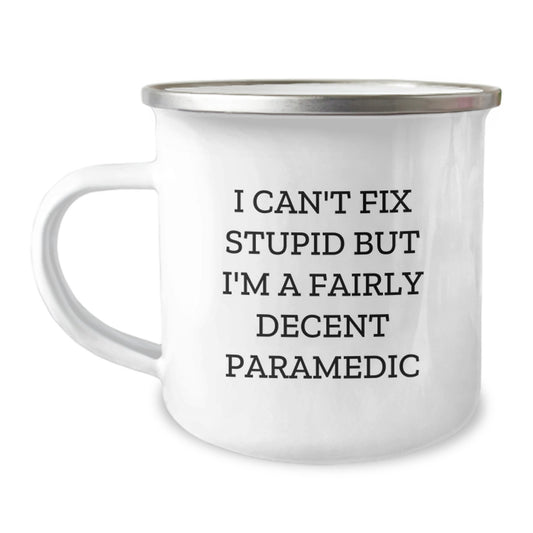 Funny Rescue Worker Gifts for Men Friends - 'I Can't Fix Stupid But I'm A Fairly Decent Rescue Worker' Camping Mug from Friends, Perfect for Graduation - Image 1