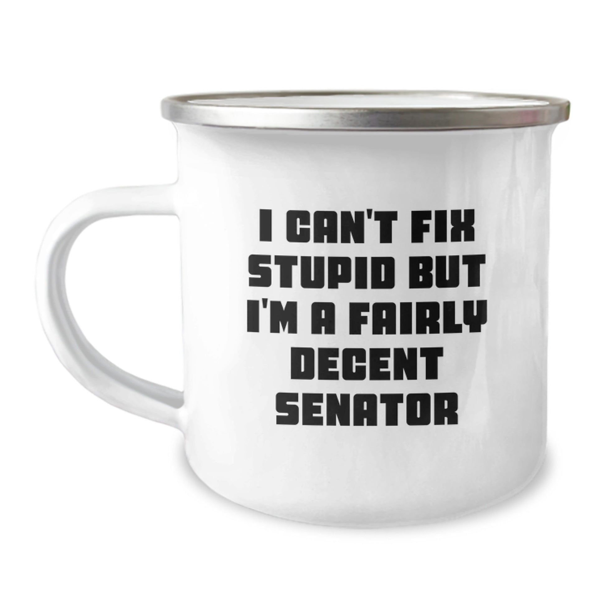 Senator Gifts for Men Funny Quotes Camping Mug 12 oz Stainless Steel Enamel Finish Commemorative Graduation Unique Gifts from Mom Dad Family Friends - Image 1