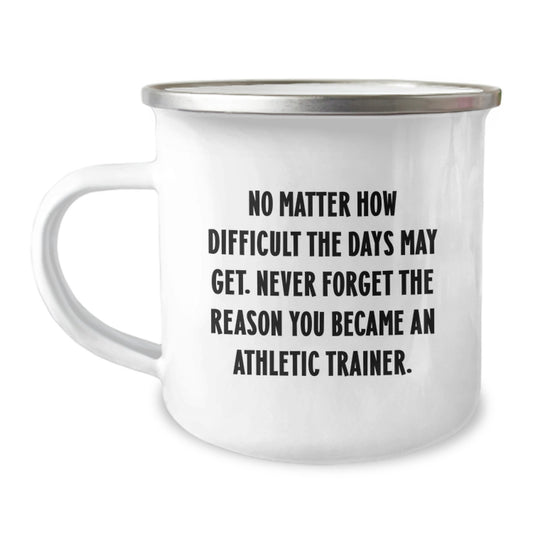 Inspirational Athletic Trainer Gifts, Camping Mug for Graduation, 'No Matter How Difficult...' Gifts from Friends to Family - Image 1