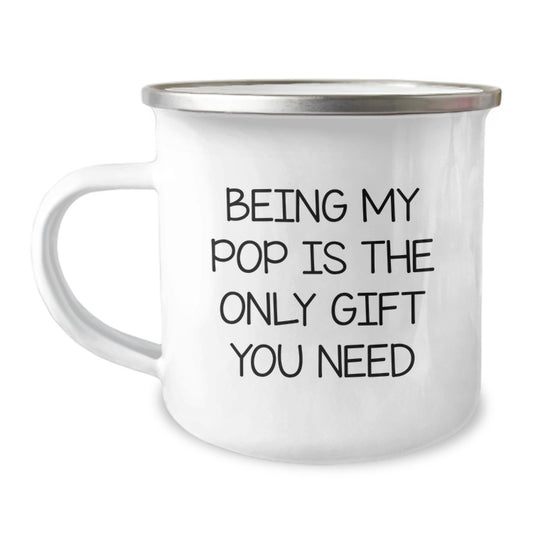 Funny Pop Gifts for Men from Family - Camping Mug with Being My Pop Is The Only Gift You Need Quote, Perfect for Christmas Unique Gifts - Image 1