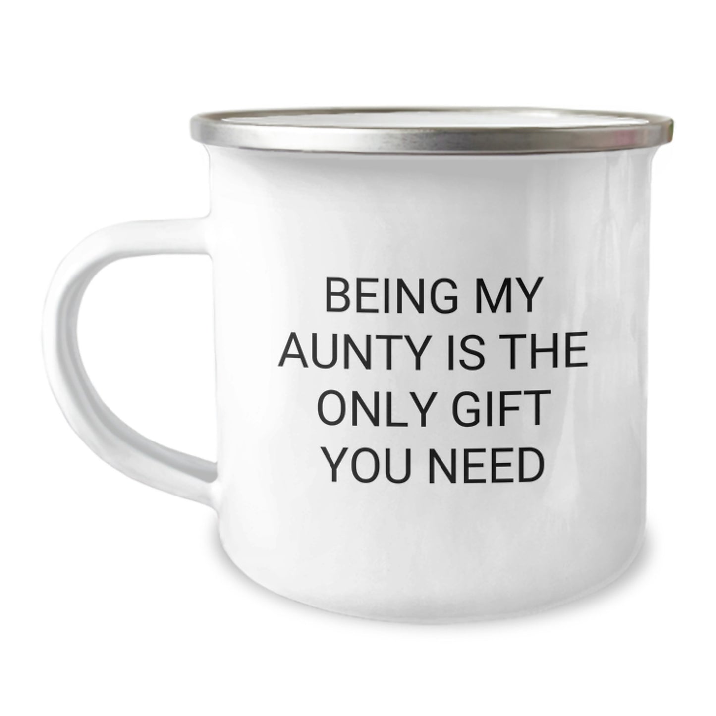 Funny Aunty Gift Ideas, 'Being My Aunty Is The Only Gift You Need', Unique Camping Mug for Aunty Graduation, Gifts from Family - Image 1