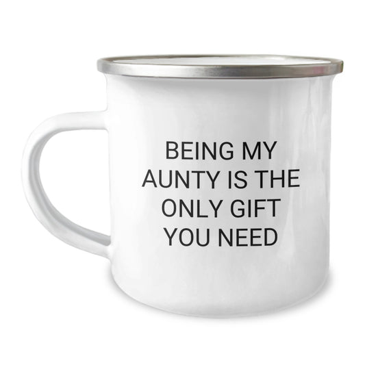 Funny Aunty Gift Ideas, 'Being My Aunty Is The Only Gift You Need', Unique Camping Mug for Aunty Graduation, Gifts from Family - Image 1