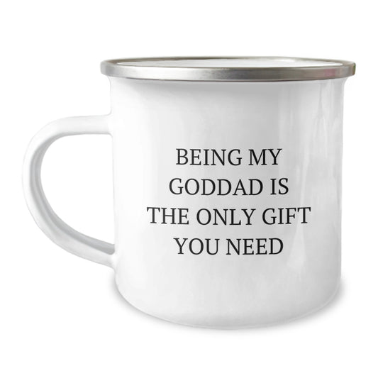 Funny Goddad Gifts for Him - Being My Goddad Is The Only Gift You Need, Custom Camping Mug from Family, Graduation Unique Gifts for Men - Image 1