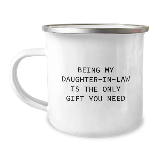 Funny Daughter-in-law Gifts, Being My Daughter-in-law Is The Only Gift You Need, Camping Mug, Birthday Unique Gifts from Men, Gifts for Daughter-in-law - Image 1