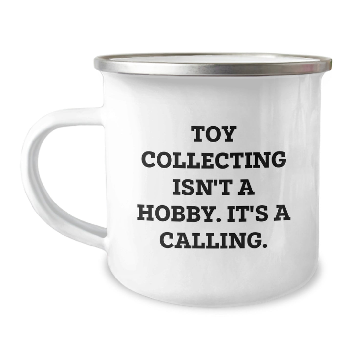 Funny Toy Collecting Gifts for Him, Unique Camping Mug for Men 'Toy Collecting Isn't A Hobby. It's A Calling.' Graduation Unique Gifts from Friends - Image 1