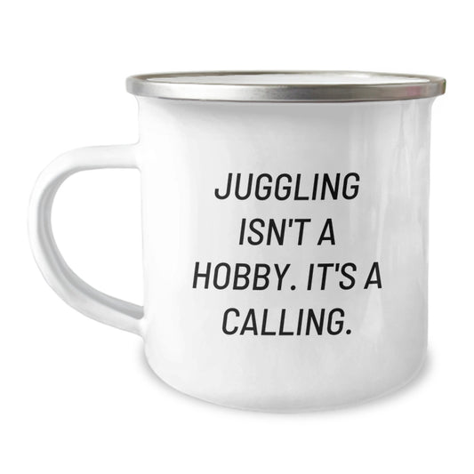 Gifts from Friends for Juggling Enthusiasts, Funny Juggling Isn't A Hobby Mugs for Camping Graduation Unique Gifts - Image 1