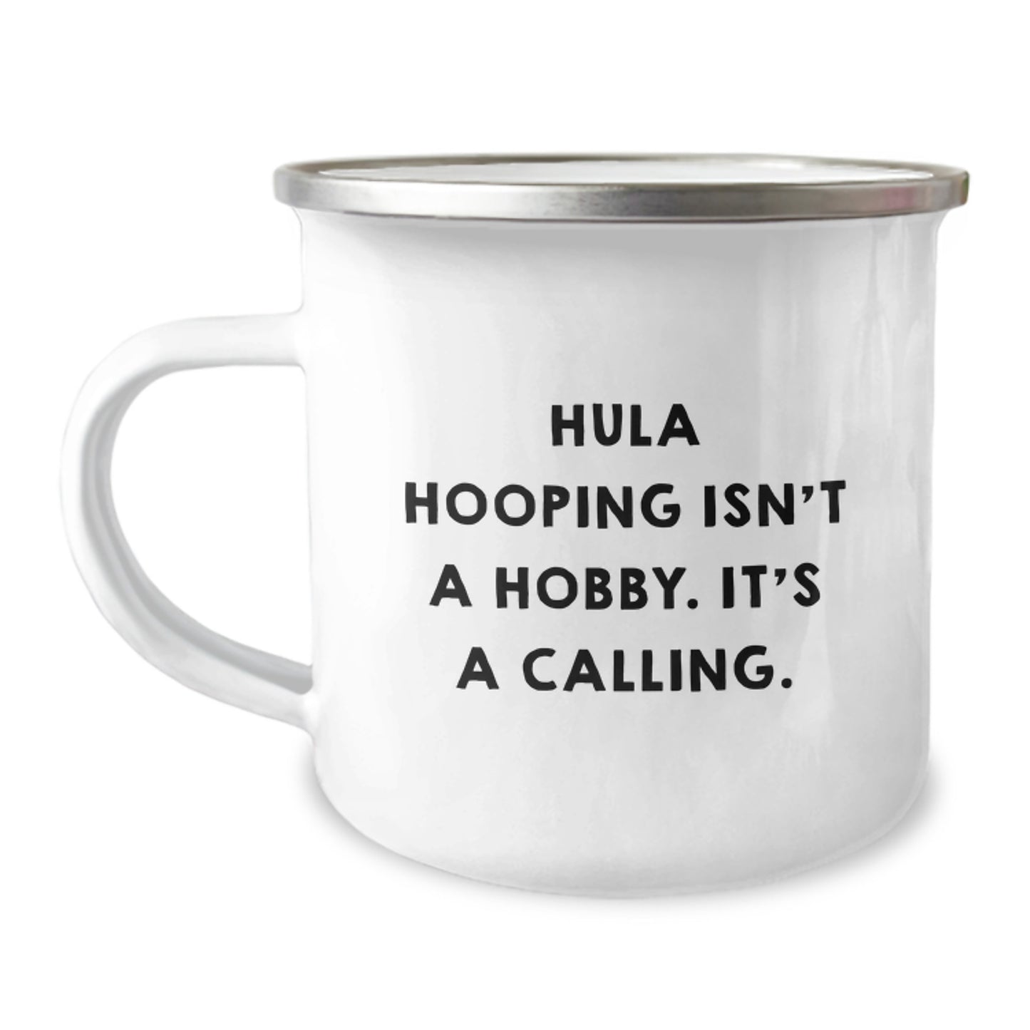 Hula Hooping Gifts for Hula Hoop Enthusiasts, Funny Quote, Unique Camping Mug for Graduation, Gifts from Friends and Family - Image 1