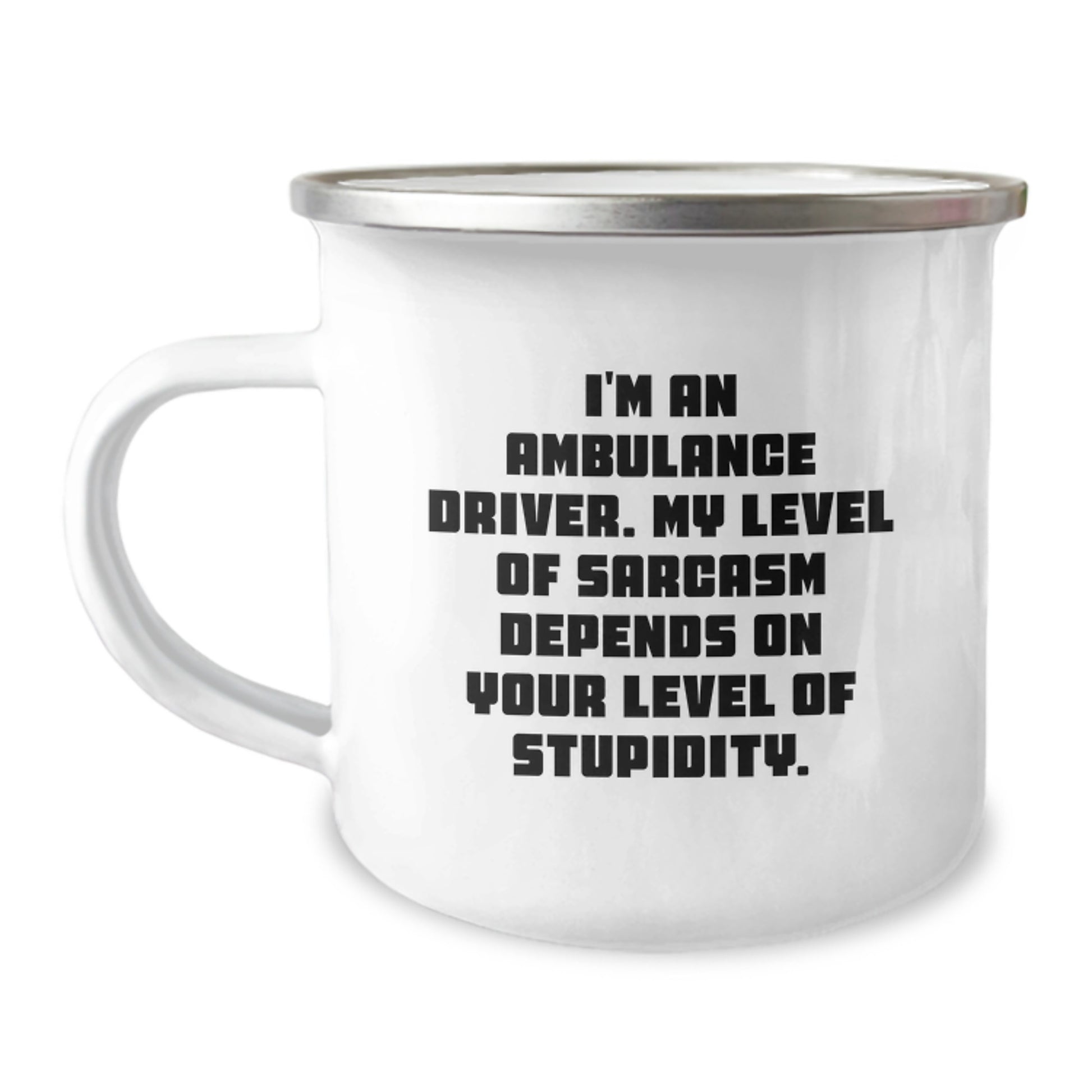 Ambulance Driver Gifts, Funny Camping Mug, Quotes for Ambulance Driver, Christmas Unique Gifts from Men to Ambulance Driver Friends - Image 1