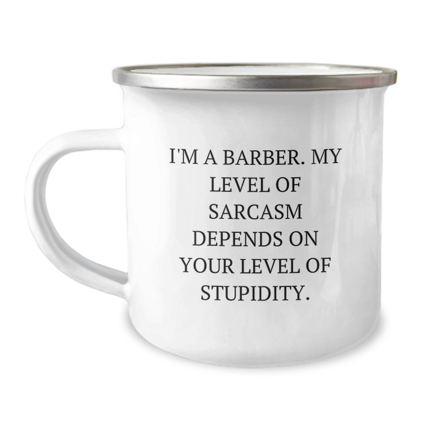 Funny Barber Gifts from Friends, Christmas Unique Presents for Men Barbers, Camping Mug - I'm A Barber, My Level Of Sarcasm Depends On Your Level Of Stupidity. - Image 1