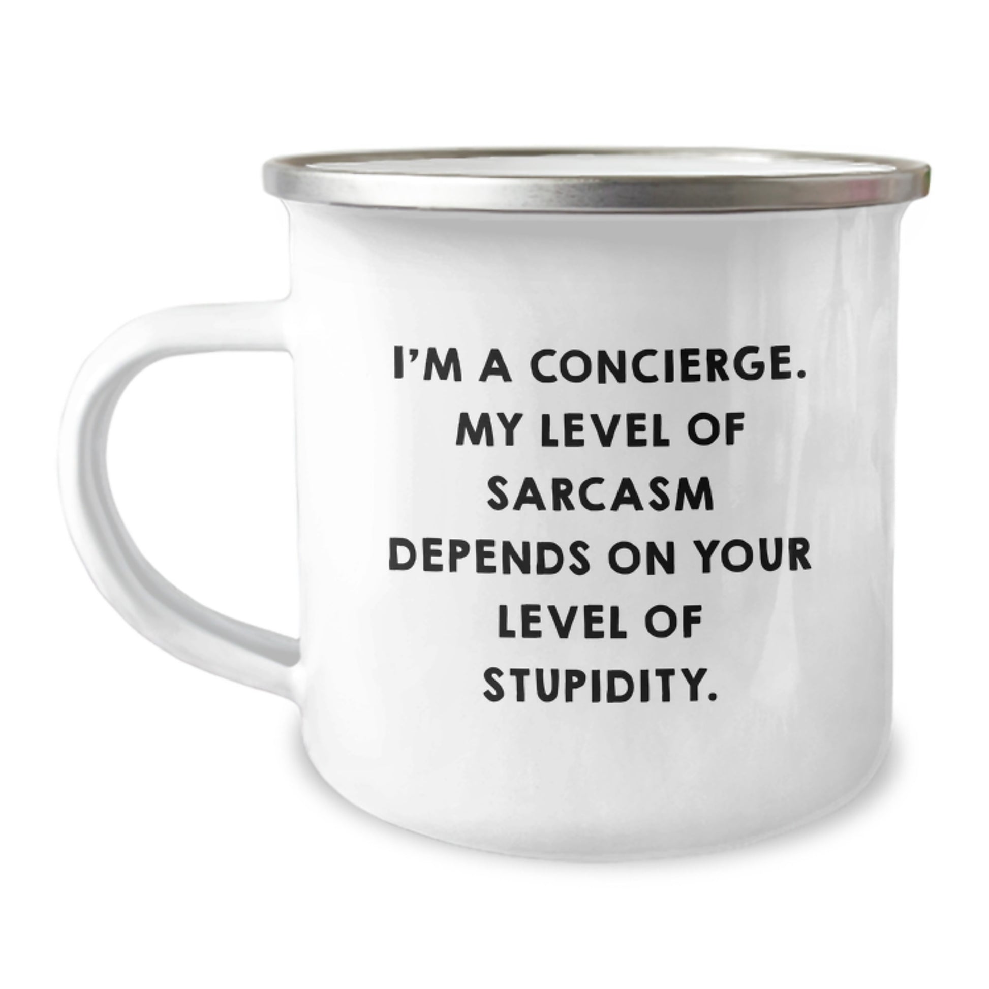 Concierge Camping Mug Gifts from Friends for Graduation - Funny Sarcasm Quote, 12 oz Stainless Steel with Enamel Finish, Gifts from Men, Gifts for Women, Gifts for Family - Image 1