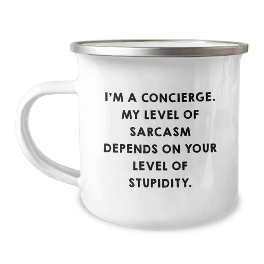 Concierge Camping Mug Gifts from Friends for Graduation - Funny Sarcasm Quote, 12 oz Stainless Steel with Enamel Finish, Gifts from Men, Gifts for Women, Gifts for Family - Image 1