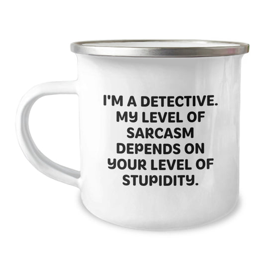 Funny Detective Gifts from Friends, Men, Women, or Family - Sarcasm Graduation Unique Gifts for Detective Men - Detective Camping Mug - Image 1