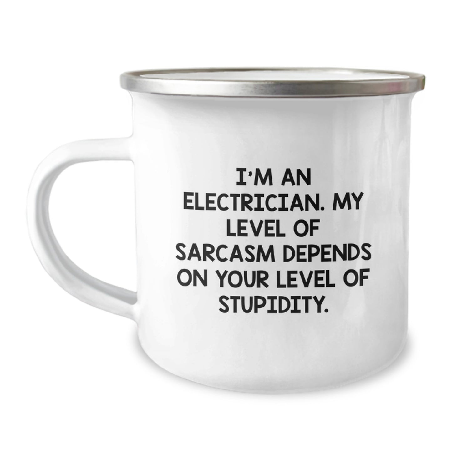 Funny Electrician Gifts for Men, Unique Camping Mug Ideas for Graduation - 'I'm An Electrician. My Level Of Sarcasm Depends On Your Level Of Stupidity.' - Image 1